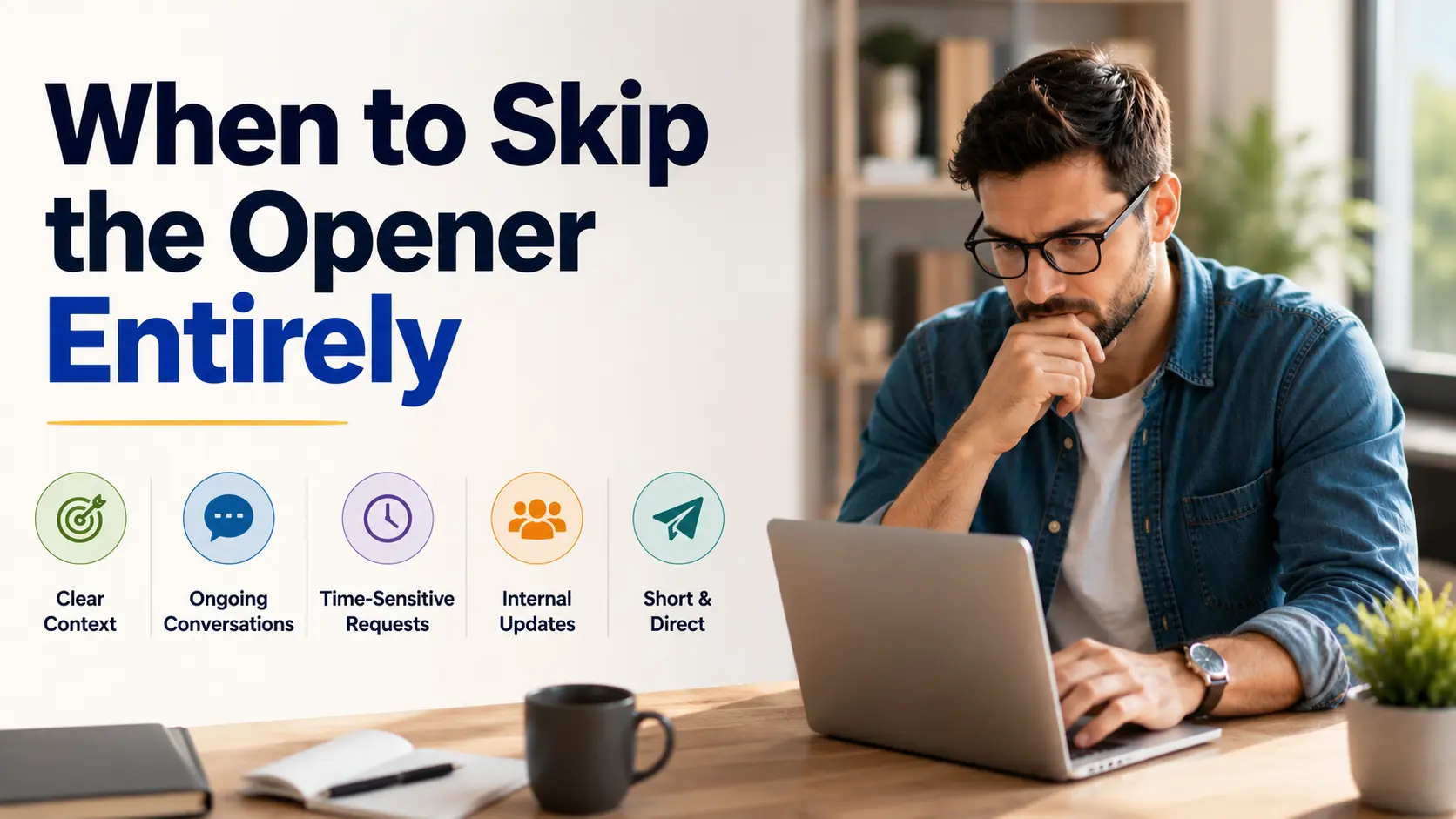 When to Skip Common Email Opening Phrases Entirely